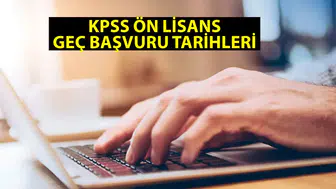 KPSS Ön Lisans geç başvuru tarihi ve ücreti nedir?
