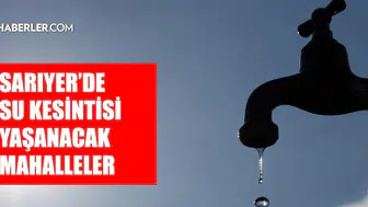 İstanbul Sarıyer'de su kesintisi ne zaman bitecek? İSKİ duyuruları açıklandı