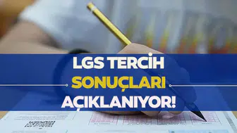 2026 LGS tercih sonuçları ne zaman açıklanacak? Gözler sorgulama ekranında