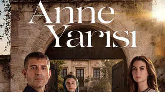 Anne Yarısı oyuncuları ve karakterleri: Anne Yarısı dizisi nerede çekiliyor, konusu ne?