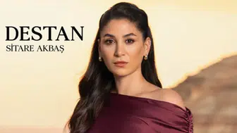 Sevdan Bir Ateş Destan kimdir, kim oynuyor? Sitare Akbaş kimdir?