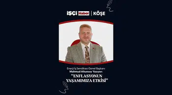 Enerji İş Sendikası Genel Başkanı Altunsoy'dan 'enflasyon' değerlendirmesi