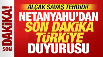 Netanyahu'dan Türkiye Açıklaması: Çatışma İstemiyoruz
