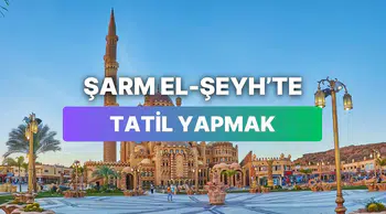 Şarm El-Şeyh’te tatil yapmanın maliyeti nedir?