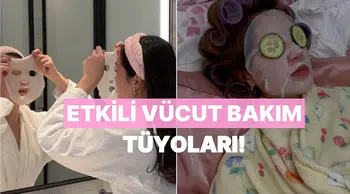 'Bu kadar kolay mıydı?' diyeceğiniz 10 etkili vücut bakım tüyosu