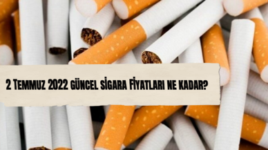 2 Temmuz 2022 güncel sigara fiyatları ne kadar?