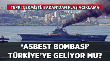 'Asbest bombası' Türkiye'ye geliyor mu? Bakan'dan flaş açıklama