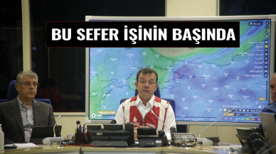 Ekrem İmamoğlu bu sefer işinin başında!