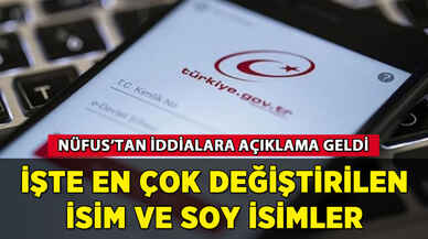 İşte en çok değiştirilen isim ve soy isimler
