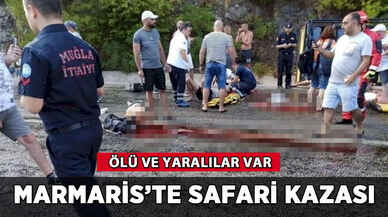 Marmaris'te safari kazası: Ölü ve yaralılar var