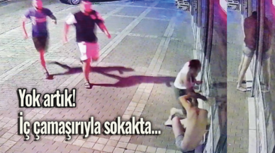 Yok artık! İç çamaşırıyla sokakta ihtiyaç giderirken darbedildi