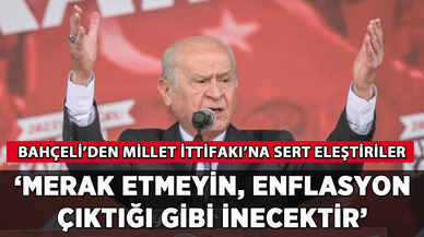 Bahçeli: 'Enflasyon çıktığı gibi inecektir'
