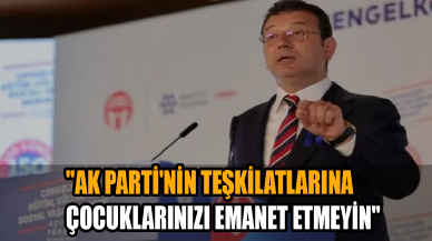 Ekrem İmamoğlu AK Parti teşkilatlarını hedef aldı!