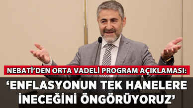 Nebati: 'Enflasyon tek hanelere inecek'