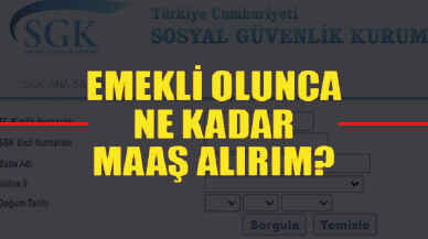 Emekli olursam ne kadar maaş alırım?