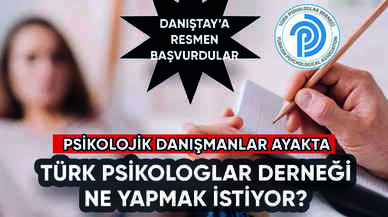 Türk Psikologlar Derneği Psikolojik Danışmanları ayağa kaldırdı