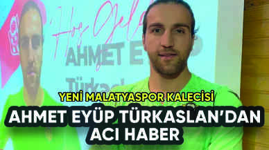 Yeni Malatyaspor kalecisi Ahmet Eyüp Türkaslan'dan acı haber
