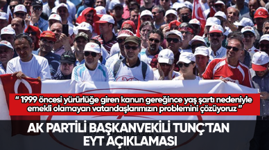 AK Partili Başkanvekili Tunç'tan EYT açıklaması