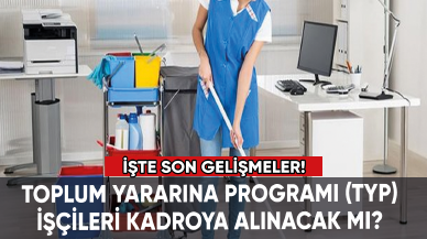 TYP işçileri kadrolu olacak mı?