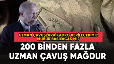 Uzman çavuşlara kadro verilecek mi? 200 binden fazla uzman çavuş mağdur