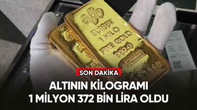 Altının kilogramı 1 milyon 372 bin liraya yükseldi