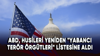 ABD, Husileri yeniden "yabancı terör örgütleri" listesine aldı