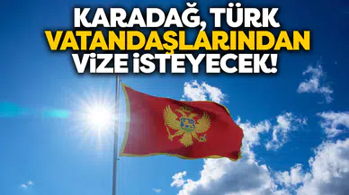 Karadağ kararını verdi!