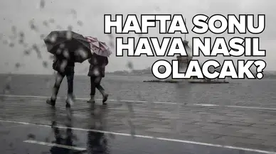 İşte 25-26 Ekim hava durumu!