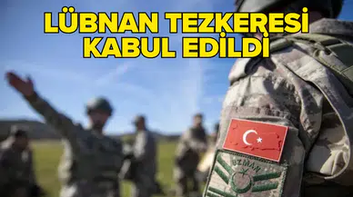 Türk askerinin Lübnan'daki görev süresi 2 yıl uzatıldı