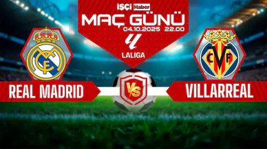Real Madrid-Villarreal maçı ne zaman, saat kaçta ve hangi kanalda?