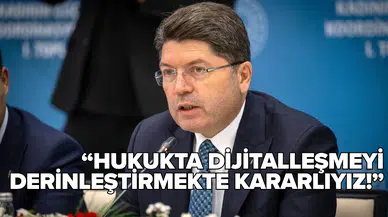 Bakan Tunç: Hukukta dijitalleşmeyi derinleştirmekte kararlıyız!