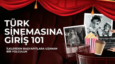 Türk Sinemasına Giriş 101: İlklerden Başyapıtlara Uzanan Bir Yolculuk