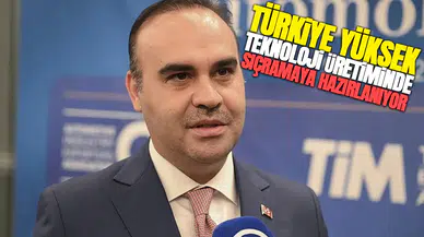 Kacır: Türkiye yüksek teknolojide sıçrayacak