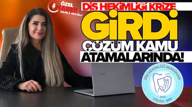 DİŞHEK-SEN: Diş hekimliği krize girdi, çözüm kamu atamalarında!