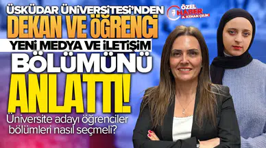 Üniversite adayı öğrenciler bölümleri nasıl seçmeli? Üsküdar Üniversitesi’nden dekan ve öğrenci yeni medya bölümünü anlattı