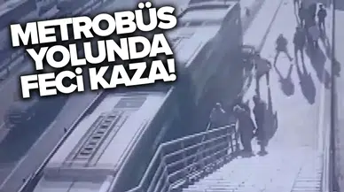 Metrobüsün çarptığı engelli yolcu hayatını kaybetti!