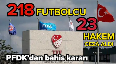 PFDK’dan bahis kararı: 218 futbolcuya 12 aya kadar hak mahrumiyeti