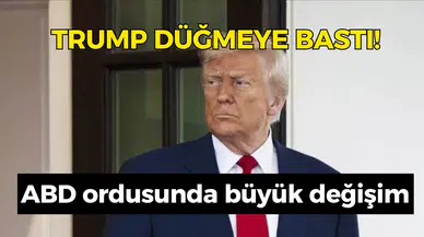 Trump düğmeye bastı! ABD ordusunun komuta yapısı baştan yazılıyor