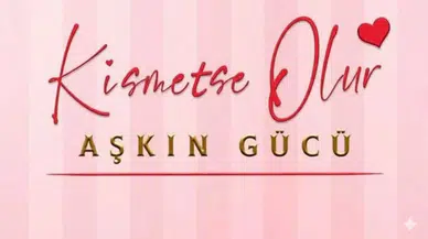 Kısmetse Olur Aşkın Gücü neden yok, yasaklandı mı?