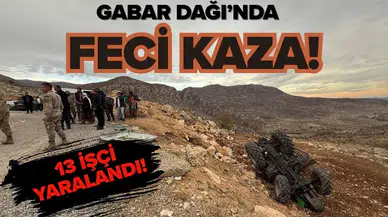Gabar Dağı’nda traktör devrildi: 13 işçi yaralandı