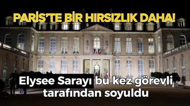Paris’te bir hırsızlık daha! Elysee Sarayı bu kez görevli tarafından soyuldu