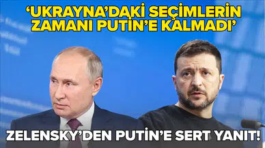Zelensky'den Ukrayna'ya seçim çağrısı yapan Putin'e sert tepki!