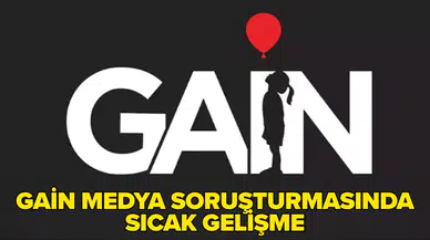 GAİN Medya soruşturmasında yeni gelişme: 3 şüpheli hakkında tutuklama talep edildi