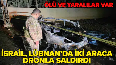 İsrail, Lübnan'da iki araca dron saldırısı düzenledi: 2 ölü, 5 yaralı