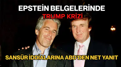 Epstein belgelerinde Trump krizi: Sansür iddialarına ABD’den net yanıt