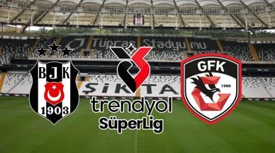 Beşiktaş -Gaziantep FK maçı saat kaçta ve hangi kanalda?