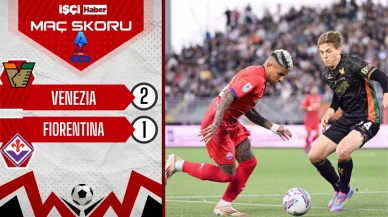 Venezia, sahasında Fiorentina'yı 2-1 mağlup etti