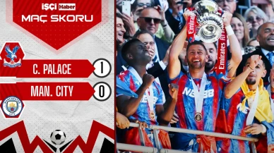 Crystal Palace, Manchester City'i 1-0 mağlup ederek ilk kez FA CUP kazandı