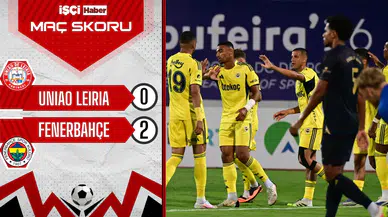 Fenerbahçe, hazırlık maçında Uniao Leiria'yı 2-0 mağlup etti