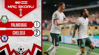 Chelsea, Kulüpler Dünya Kupası'nda yarı finalde!